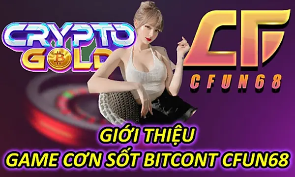 Slot game nổ hũ Cơn Sốt Bitcoint
