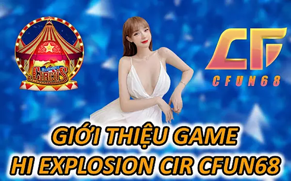 Slot game Hi Explosion Circus CFUN68