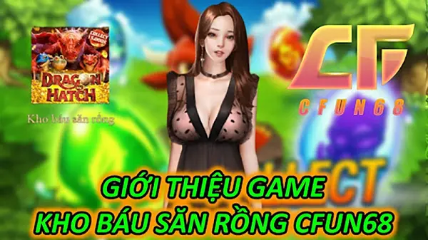 Giới thiệu slot game Kho Báu Săn Rồng