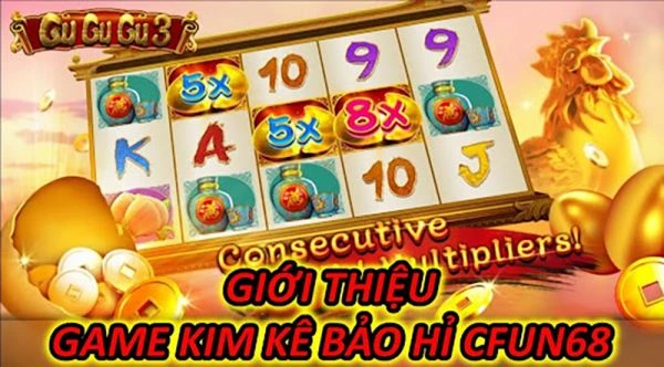 Kim Kê Báo Hỉ là game slot cực kỳ hấp dẫn