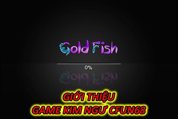 Giới thiệu về game Kim Ngư