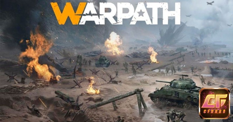 Game Warpath tái hiện lại thế chiến thứ 2 một cách sinh động