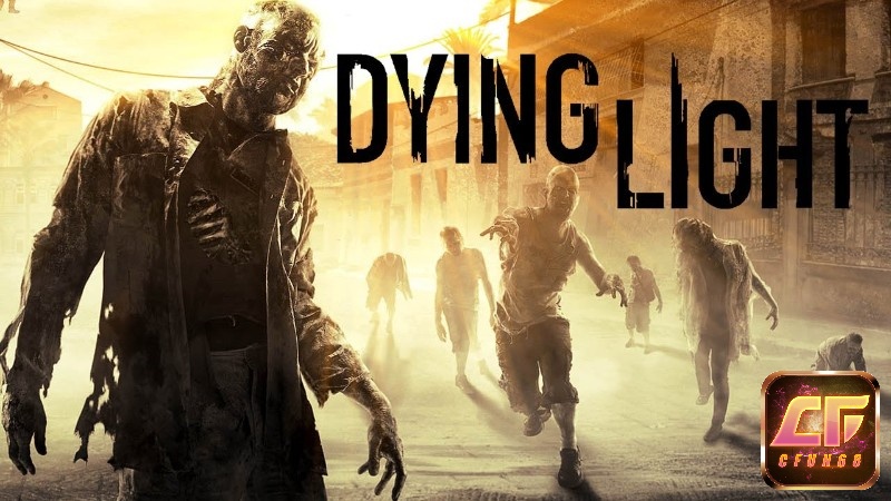 Game Dying Light là tựa game nhập vai sinh tồn giữa thế giới Zombie đầy kịch tính