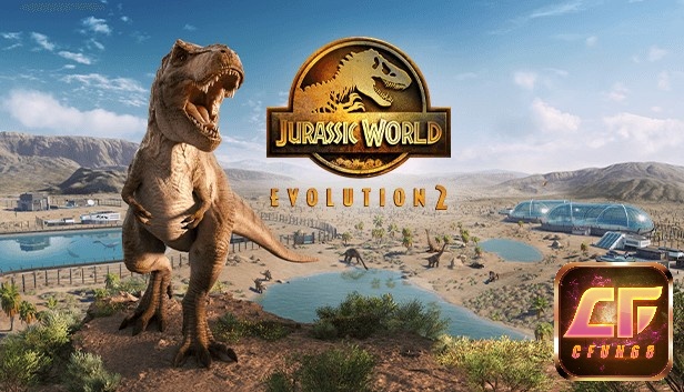Game Jurassic World Evolution 2 - Cùng xây công viên khủng long của riêng bạn