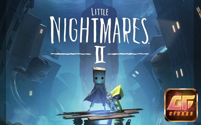 Game Little Nightmares 2 là phát súng đầu tiên cho kỉ nguyên Game kinh dị năm 2021