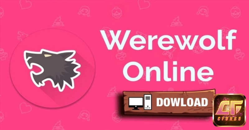 Chào mừng bạn đến với Game Werewolf Online