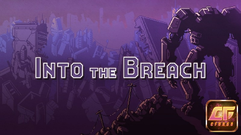 Trong game Into The Breach bạn sẽ tham gia chống lại đội quân quái vật khổng lồ Vek