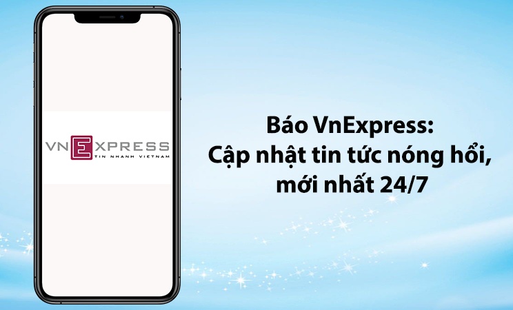 App Báo VnExpress - Báo tiếng Việt nhiều người xem nhất