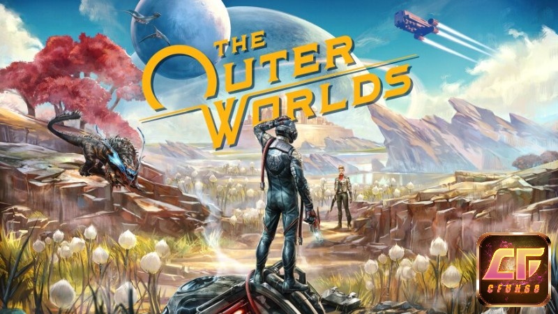 Game The Outer Worlds cùng khám phá vũ trụ bí ẩn và rộng lớn