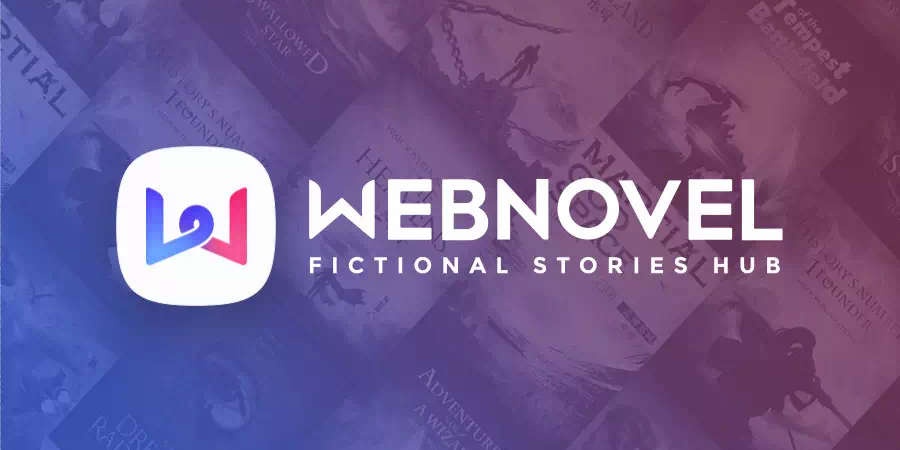 App Webnovel - Ứng dụng đọc truyện hay nhất hiện nay