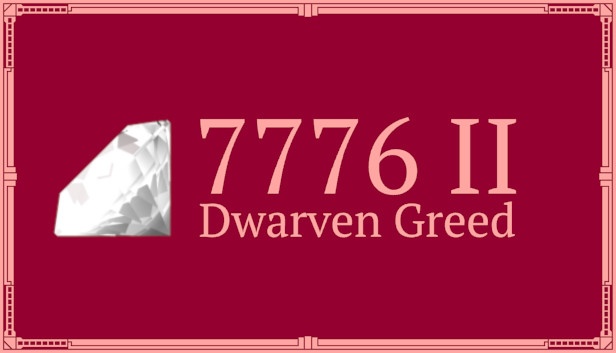 Game 7776 II: Dwarven Greed - Đơn giản nhưng thú vị