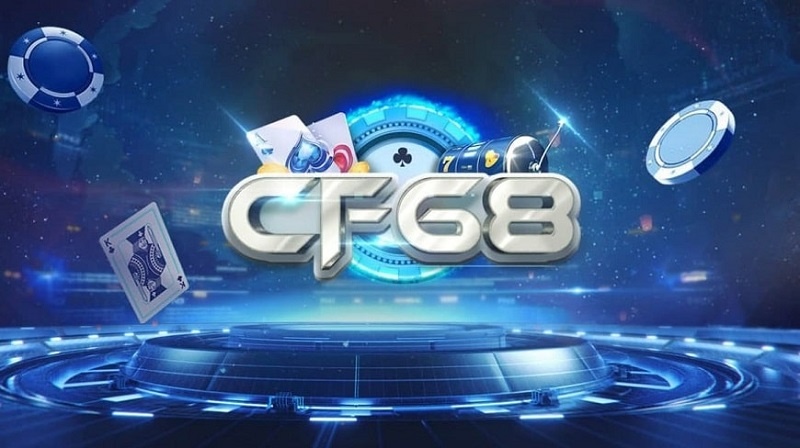 CF68 – Cổng game đổi thưởng uy tín hàng đầu hiện nay