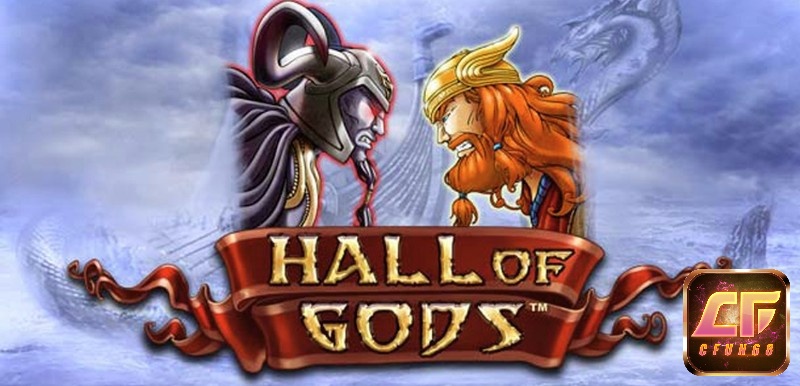 Tìm hiểu thông tin về Hall of Gods Jackpot