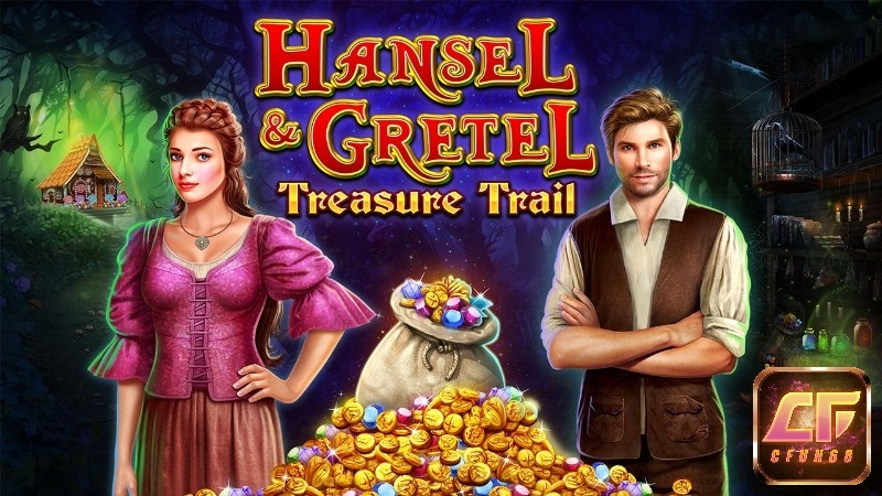 Hansel and Gretel Treasure Trail - Hành trình khám phá báu vật