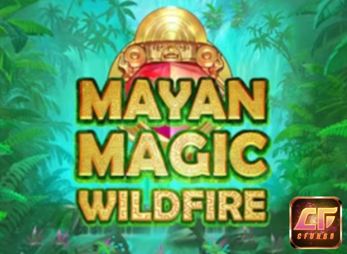 Mayan Magic Wildfire slot hấp dẫn với chủ đề Maya cổ đại