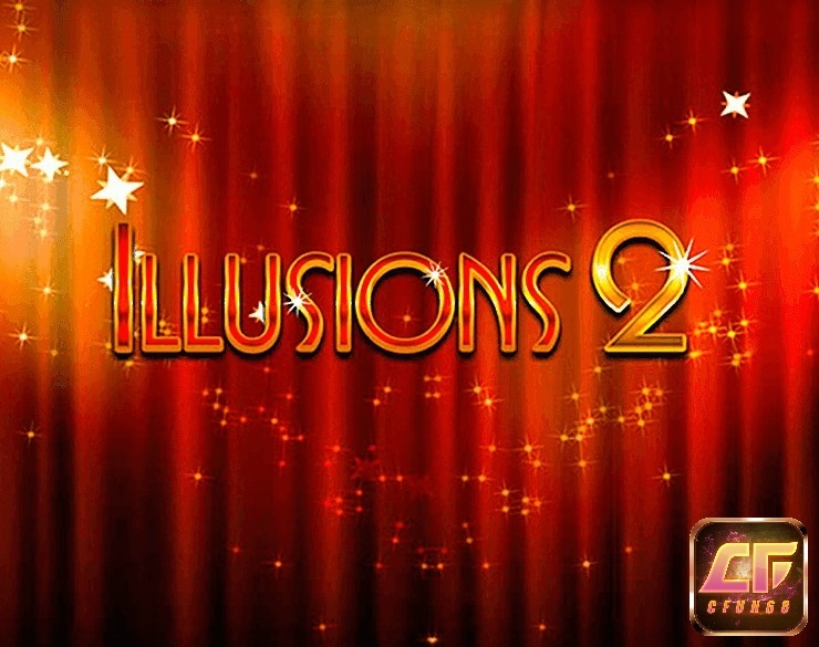 Illusions 2: Slot ảo thuật trong rạp xiếc của iSoftbet