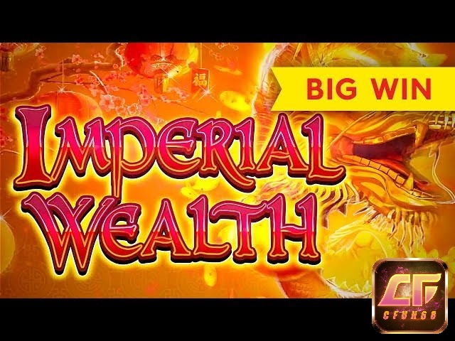 Sức hút của slot Imperial wealth chinh phục đông người chơi