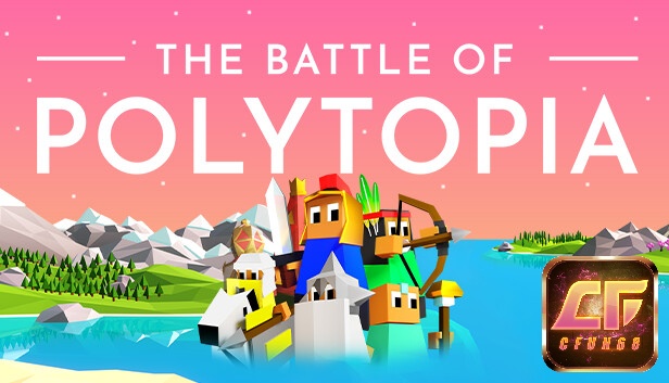 Tham gia game chiến thuật mobile đình đám The Battle of Polytopia