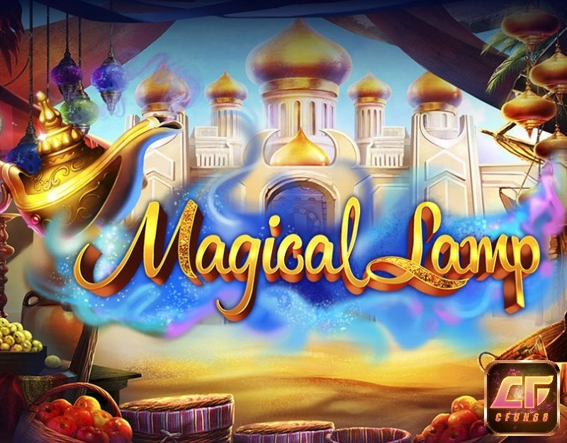 Magic Lamp: Slot về chuyện cổ tích Aladdin cùng cây đèn thần